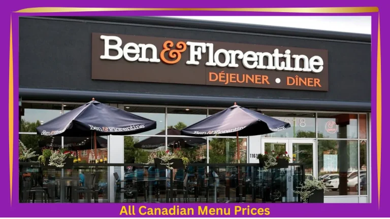 Ben & Florentine Menu With Prices In Canada