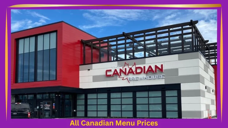 The Canadian Brewhouse Menu With Prices In Canada