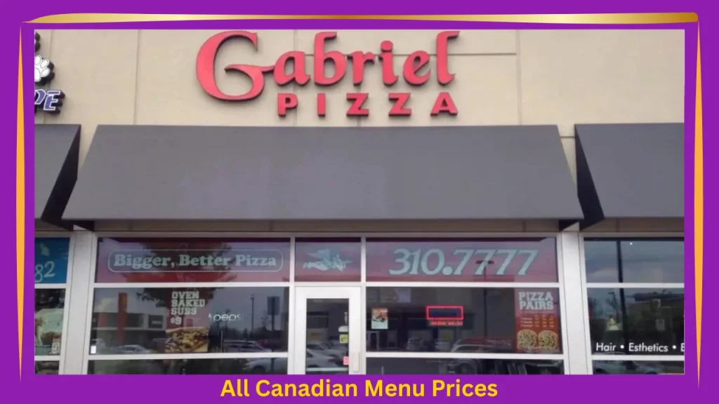 Gabriel Pizza Menu Prices In Canada