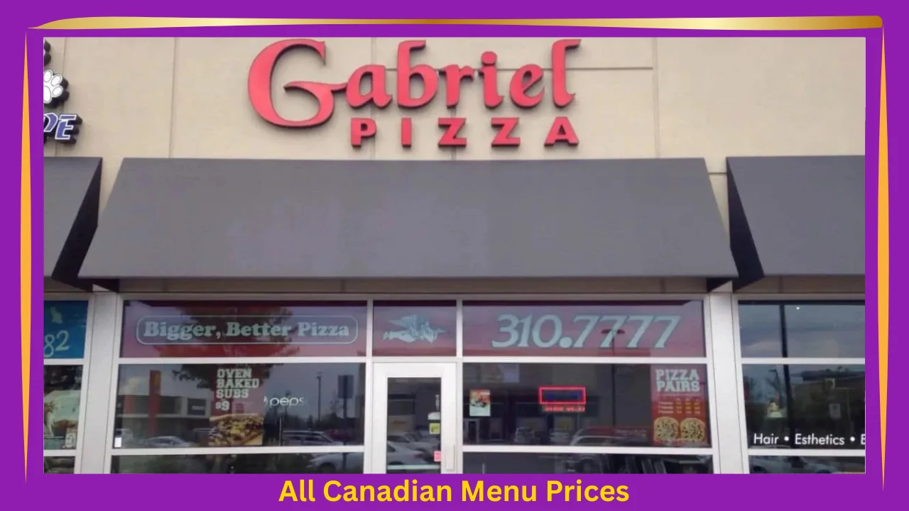 Gabriel Pizza Menu Prices In Canada