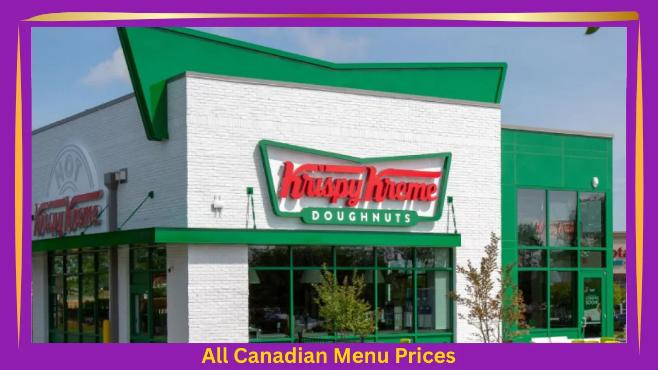 All Canadian Menu Prices 6 Krispy Kreme Menu Prices In Canada